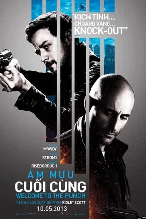 Âm Mưu Cuối Cùng - Welcome to the Punch (2013)