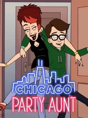 Bà cô tiệc tùng (Phần 1) - Chicago Party Aunt (Season 1) (2021)