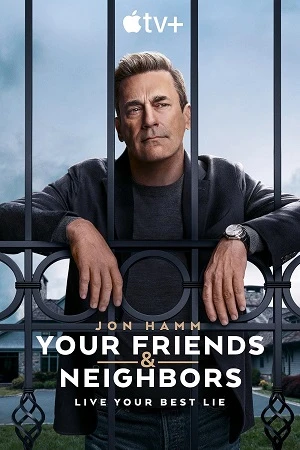 Bạn Bè Và Hàng Xóm - Your Friends & Neighbors (2025)