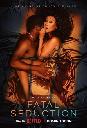 Cám Dỗ Chết Chóc (Phần 1) - Fatal Seduction (Season 1) (2023)