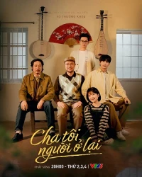 Cha Tôi, Người Ở Lại - My Father, Who Stayed Behind (2025)