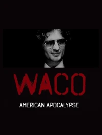 Cuộc Vây Hãm Waco - Waco: American Apocalypse (2023)