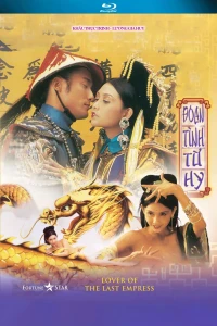 Đoạn Tình Từ Hy - Lover of the Last Empress (1995)