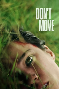 Đừng cử động - Don't Move (2024)