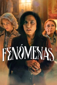 Hiện tượng dị thường - Phenomena / Fenómenas (2023)