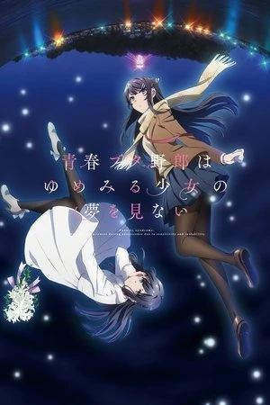 Hội chứng tuổi thanh xuân: Thiếu nữ mộng mơ - Rascal Does Not Dream of a Dreaming Girl (2019)