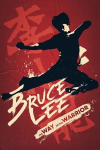 Huyền Thoại Lý Tiểu Long - Bruce Lee: The Way Of The Warrior (2022)