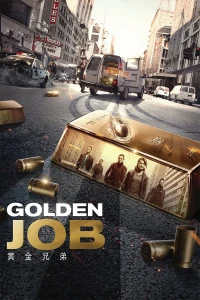 Huynh Đệ Hoàng Kim - Golden Job (2018)