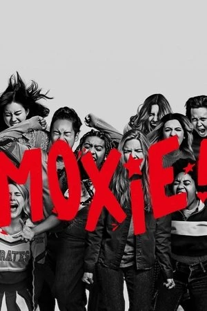 Nữ Giới Mạnh Mẽ - Moxie (2021)