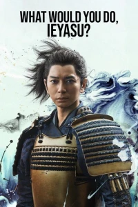 Phải Làm Sao Đây Ieyasu - What Will You Do, Ieyasu? (2023)