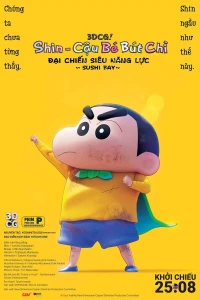 Shin - Cậu Bé Bút Chì 31: Đại Chiến Siêu Năng Lực ~ Sushi Bay ~ - New Dimension! Crayon Shin-chan the Movie: Battle of Supernatural Powers ~Flying Sushi~ (2023)