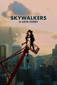 Skywalkers: Một chuyện tình - Skywalkers: A Love Story (2024)