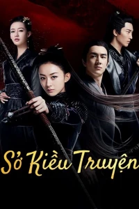 Sở Kiều Truyện - Princess Agents (2017)