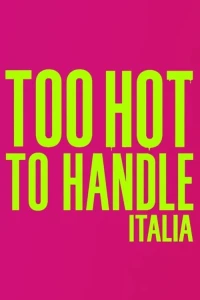Sự Cám Dỗ Nóng Bỏng: Ý - Too Hot To Handle: Italy (2025)