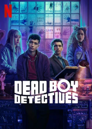 Thám Tử Ma (phần 1) - Dead Boy Detectives (season 1) (2024)