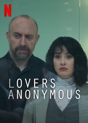 Tình Nhân Ẩn Danh (Phần 1) - Lovers Anonymous (Season 1) (2025)