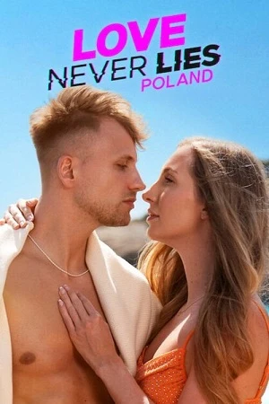 Tình yêu không lừa dối: Ba Lan (Phần 3) - Love Never Lies: Poland (2025)