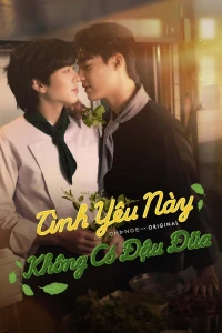 Tình Yêu Này Không Có Đậu Đũa - This Love Doesn't Have Long Beans (2024)