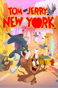 Tom Và Jerry Ở New York (Phần 1) - Tom & Jerry In New York (Season 1) (2021)