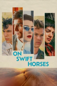 Trên Những Chú Ngựa Nhanh Nhẹn - On Swift Horses (2025)