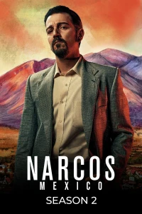 Trùm Ma Túy: Mexico (Phần 2) - Narcos: Mexico (Season 2) (2020)