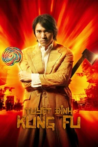 Tuyệt Đỉnh Kungfu - Kung Fu Hustle (2004)
